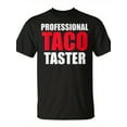 thumbnail image 2 of SR Professional Taco Taster I Love Tacos T-shirt, 2 of 5