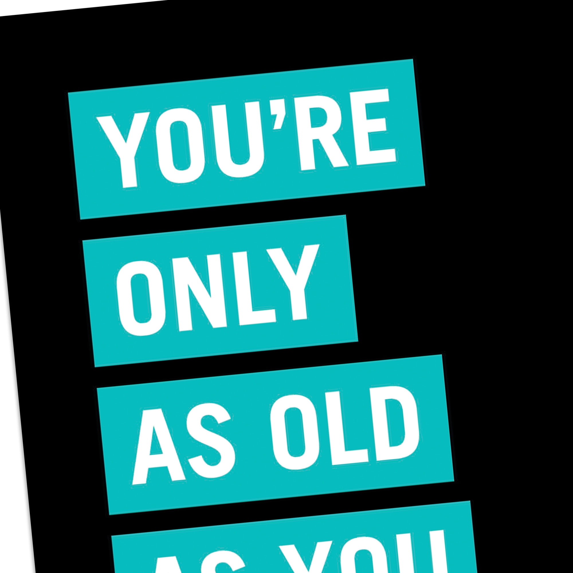 Hallmark Shoebox Funny Birthday Card (You're Only as Old as You Feel)