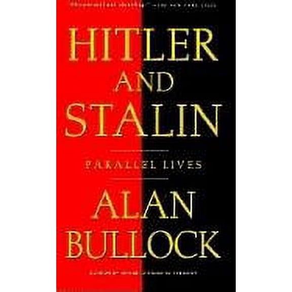 Hitler and Stalin: Parallel Lives (Paperback)