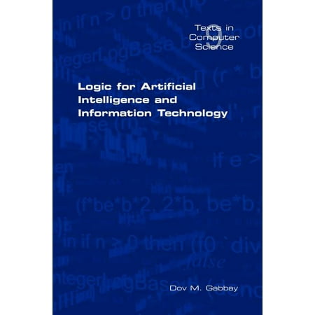 Texts in Computer Science: Logic for Artificial Intelligence and Information Technology (Paperback)