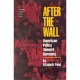 thumbnail image 1 of Pre-Owned After the Wall : American Policy Toward Germany - A Twentieth Century Fund Paper (Paperback) 9780870783234, 1 of 1