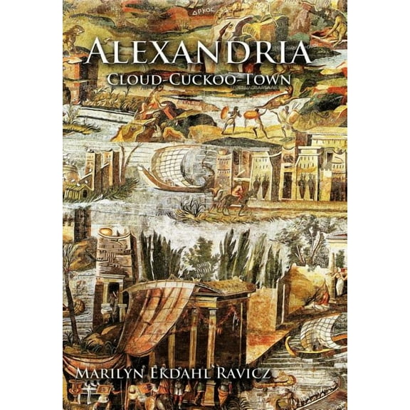 Alexandria : Cloud-cuckoo-town