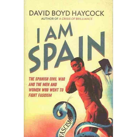 I Am Spain David Boyd Haycock (Paperback)