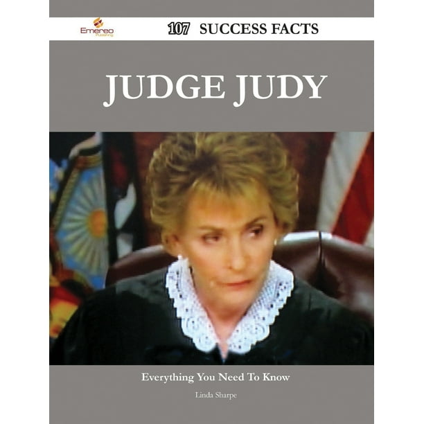 Judge Judy 107 Success Facts Everything You Need to Know