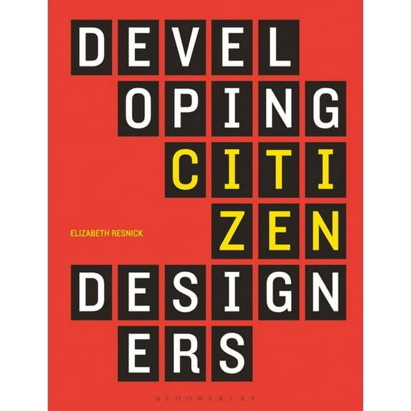 Developing Citizen Designers, (Paperback)