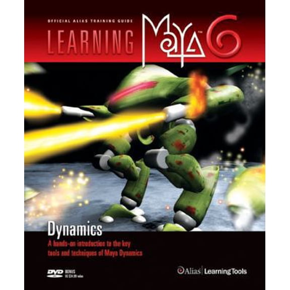 Pre-Owned Learning Maya 6 | Dynamics (Paperback) 1894893697 9781894893695