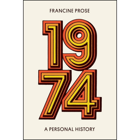 1974: A Personal History, (Hardcover)