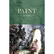 Paint, Mount, Finish: Paint (Paperback)