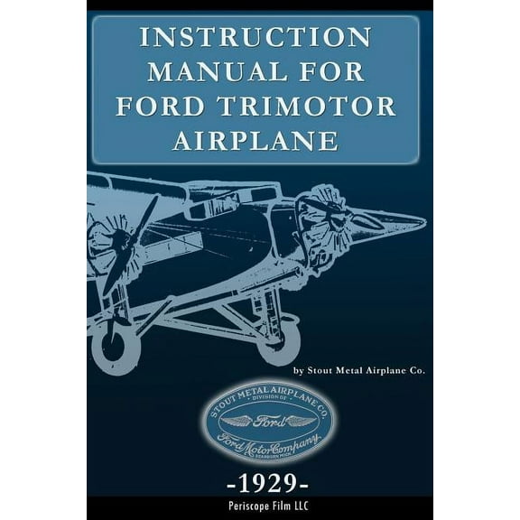 Instruction Manual for Ford Trimotor Airplane
