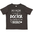 thumbnail image 3 of Inktastic My Mom is a Doctor and a Hero Boys or Girls Toddler T-Shirt, 3 of 5