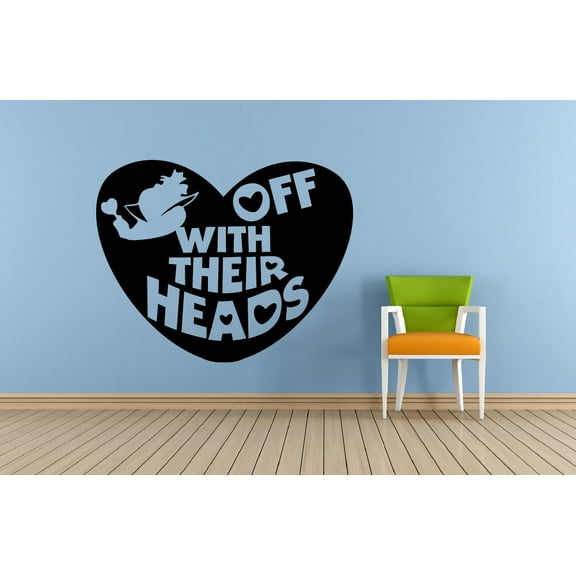 Alice In Wonderland Queen Margaret - Off With Their Heads Heart Shape Alice In Wonderland Wall Sticker Vinyl Decal Home Decor For Boys/Girls Children Room Home Bedroom Wall Sticker Size (27x30 inch)