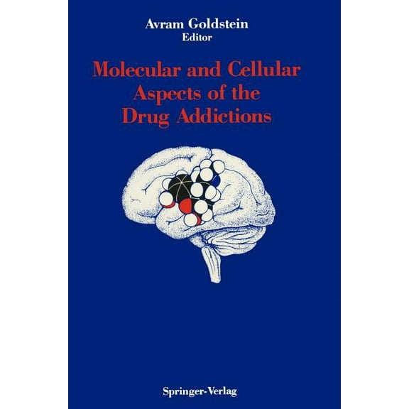 Molecular and Cellular Aspects of the Drug Addictions, (Paperback)
