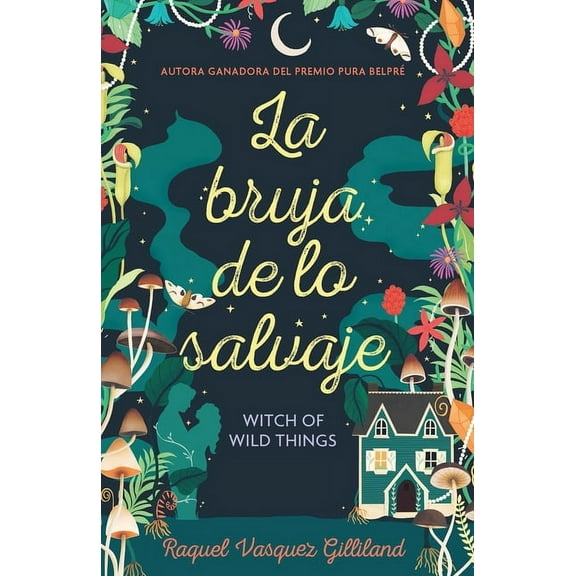 La Bruja de Lo Salvaje / Witch of Wild Things, (Paperback)