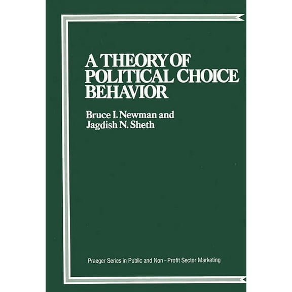 Sexual Medicine A Theory of Political Choice Behavior, (Hardcover)