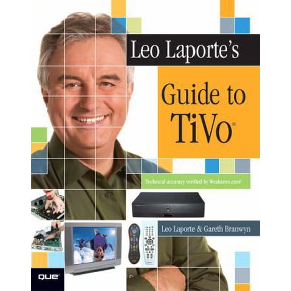 Pre-Owned Leo Laporte's Guide to TiVo [With CDROM] (Paperback) 0789731959 9780789731951