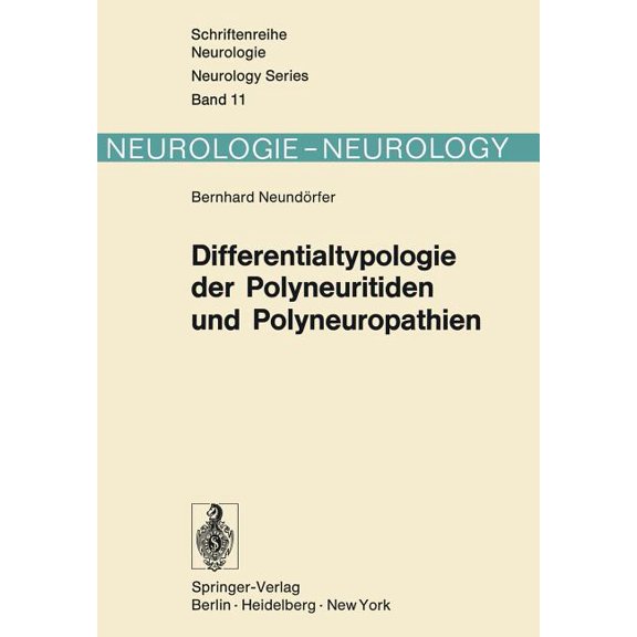 Schriftenreihe Neurologie Neurology Differentialtypologie Der Polyneuritiden Und Polyneuropathien, Book 11, (Paperback)