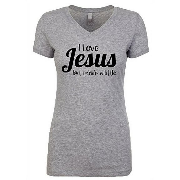 Funny Christian I Love Jesus But I Drink A Little V-Neck Ladies Tee-Large Heather Grey