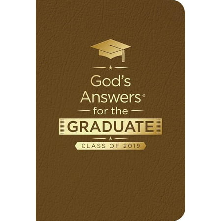 God's Answers for the Graduate: Class of 2019 - Brown NKJV : New King James