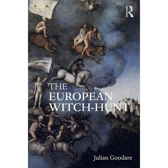 The European Witch-Hunt, (Hardcover)