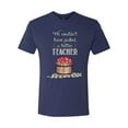thumbnail image 2 of Wild Bobby, We Couldn't Have Picked a Better Teacher Apple Basket Pop Culture Mens Premium Tri Blend T-Shirt, Vintage Navy, X-Large, 2 of 3