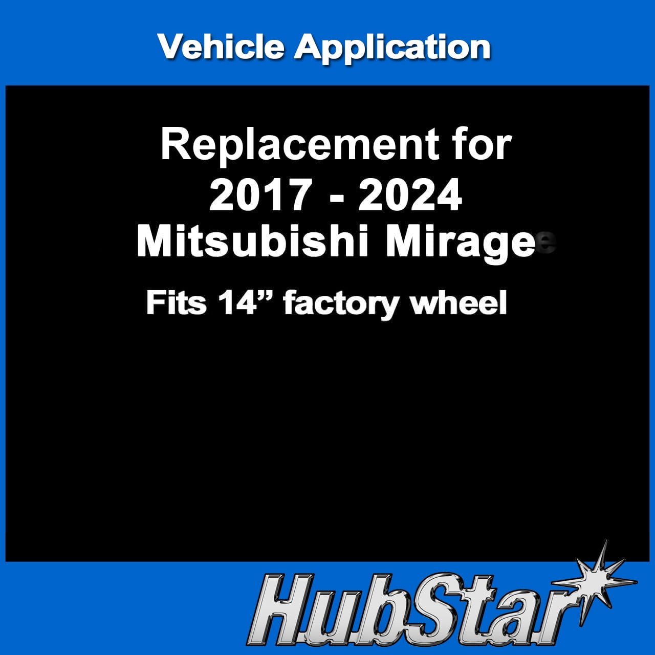 HubStar Hubcap for Mitsubishi Mirage 2017-2024  - Premium Replica 14-inch Replacement Set