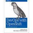 thumbnail image 1 of DevOps with OpenShift: Cloud Deployments Made Easy, 1 of 1