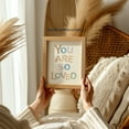 thumbnail image 5 of Nursery Art Print - You Are So Loved - Boho Nursery Decor -Neutral Nursery Art - Nursery Quote - Baby Room Decor - Baby Shower Gift - 8x10 Inches Unframed Print, 5 of 5