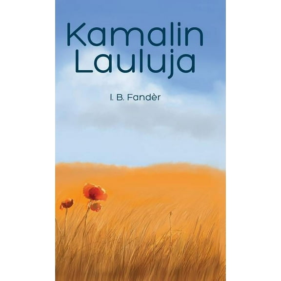 Kamalin lauluja, (Hardcover)