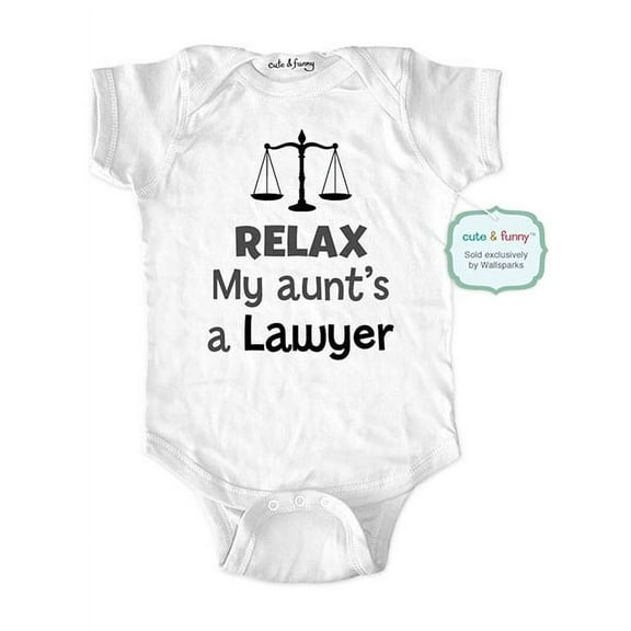Relax my aunt's a lawyer - wallsparks cute & funny Brand - baby one piece bodysuit - Great baby shower gift!