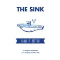 thumbnail image 2 of Pre-Owned The Sink: Leave It Better (Paperback) 1942557884 9781942557883, 2 of 2