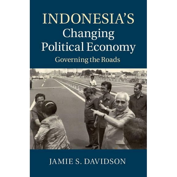 Indonesia's Changing Political Economy, (Hardcover)