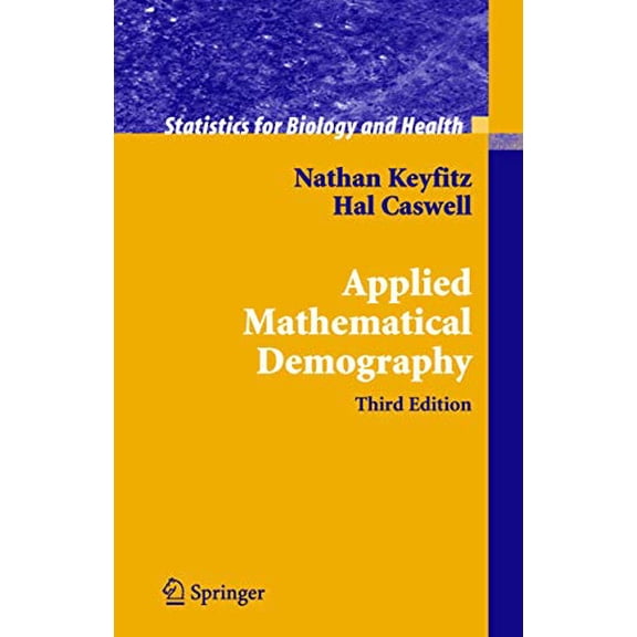 Pre-Owned Applied Mathematical Demography (Hardcover) 0387225374 9780387225371