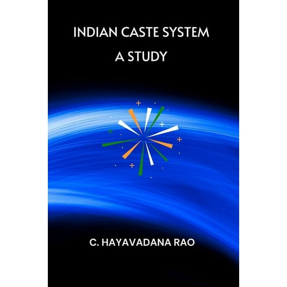 Indian Caste System - A Study, (Paperback)