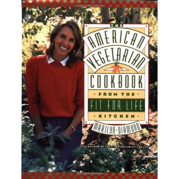 The American Vegetarian Cookbook from the Fit for Life Kitchen (Hardcover) by Marilyn Diamond