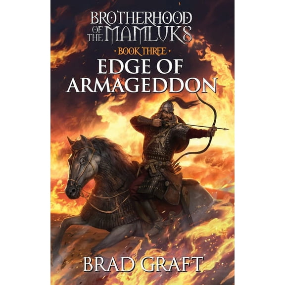 Brotherhood of the Mamluks Edge of Armageddon, Book 3, (Paperback)