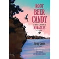 thumbnail image 2 of Pre-Owned Root Beer Candy and Other Miracles (Paperback) 1772782564 9781772782561, 2 of 2