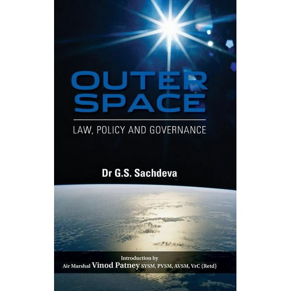 Outer Space: Law, Policy and Governance (Hardcover)