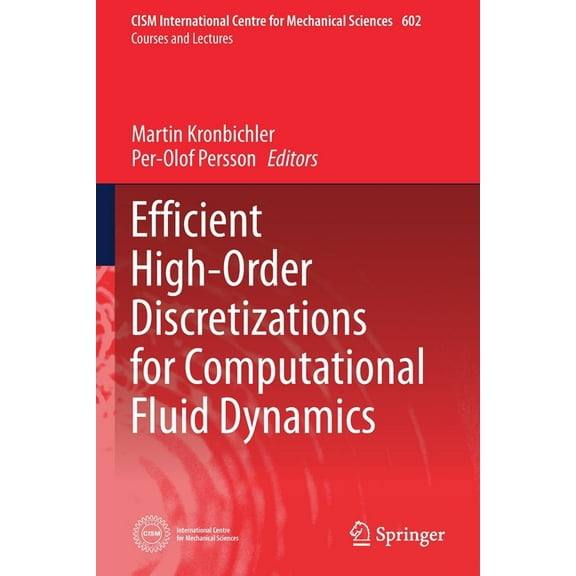 CISM International Centre for Mechanical Efficient High-Order Discretizations for Computational Fluid Dynamics, Book 602, (Paperback)