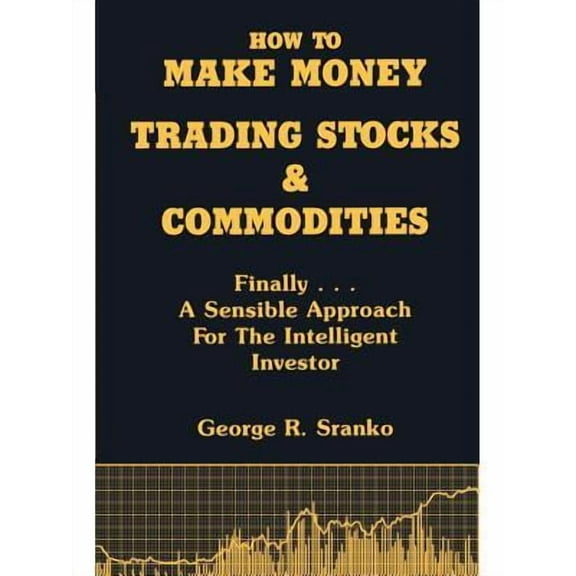 How to Make Money Trading Stocks & Commodities (Paperback)