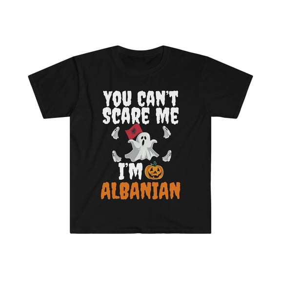 Can't scare I'm Albanian Unisex T-shirt S-3XL Halloween Albania