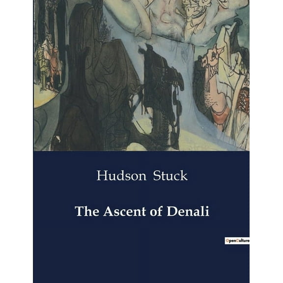 The Ascent of Denali (Paperback)