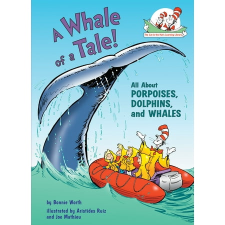 A Whale of a Tale! : All About Porpoises, Dolphins, and