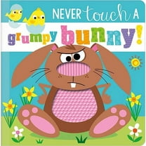 Never Touch a Grumpy Bunny! (Board Book)