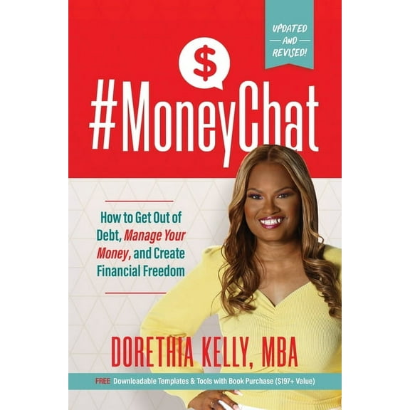 #MoneyChat: How to Get Out of Debt, Manage Your Money, and Create Financial Freedom, (Paperback)