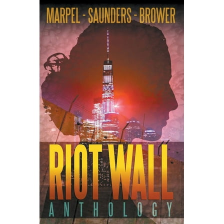 Riot Wall Anthology, (Paperback)