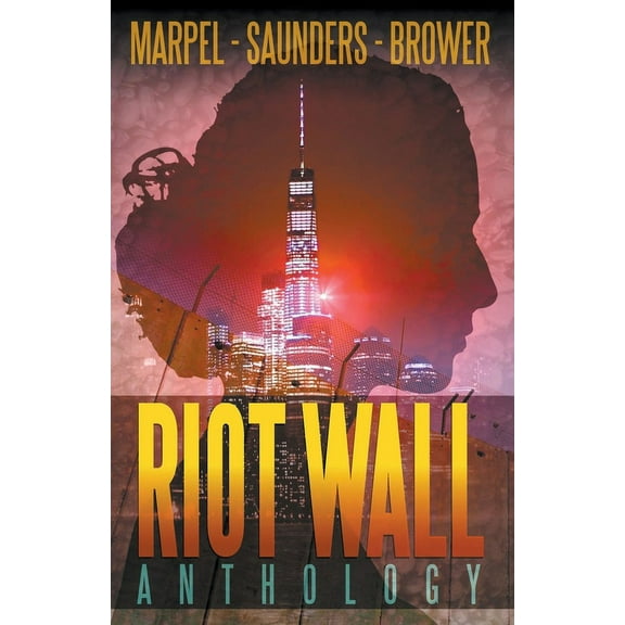 Riot Wall Anthology, (Paperback)