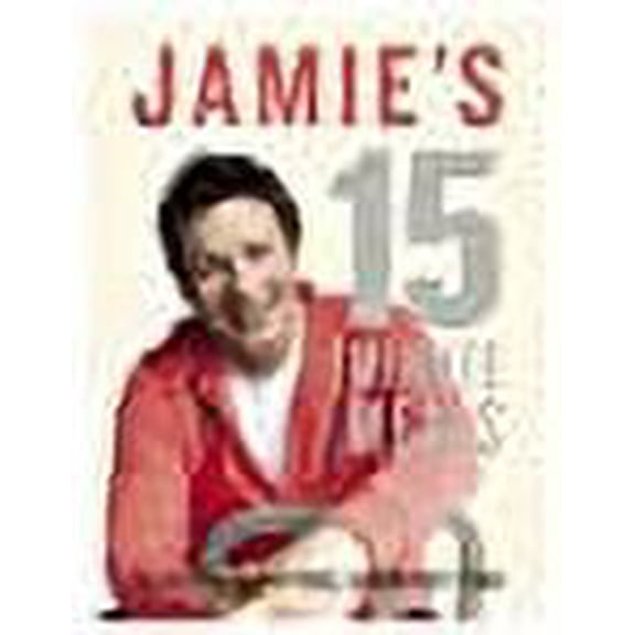 Jamie's 15-Minute Meals (Hardcover) by Jamie Oliver