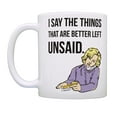 thumbnail image 2 of ThisWear Funny Quote Mugs I Say the Things That Are Better Left Unsaid Funny Coffee Mug Set Humorous Mugs Sarcasm Mugs Office Coffee Mug Set 11 ounce 2 Pack Coffee Mugs, 2 of 4