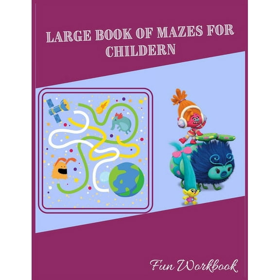 Large Book of Mazes for Children: First Grade Maze Books, Mini Maze Book for 3-5