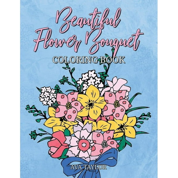 Beautiful Flower Bouquet Coloring Book, (Paperback)